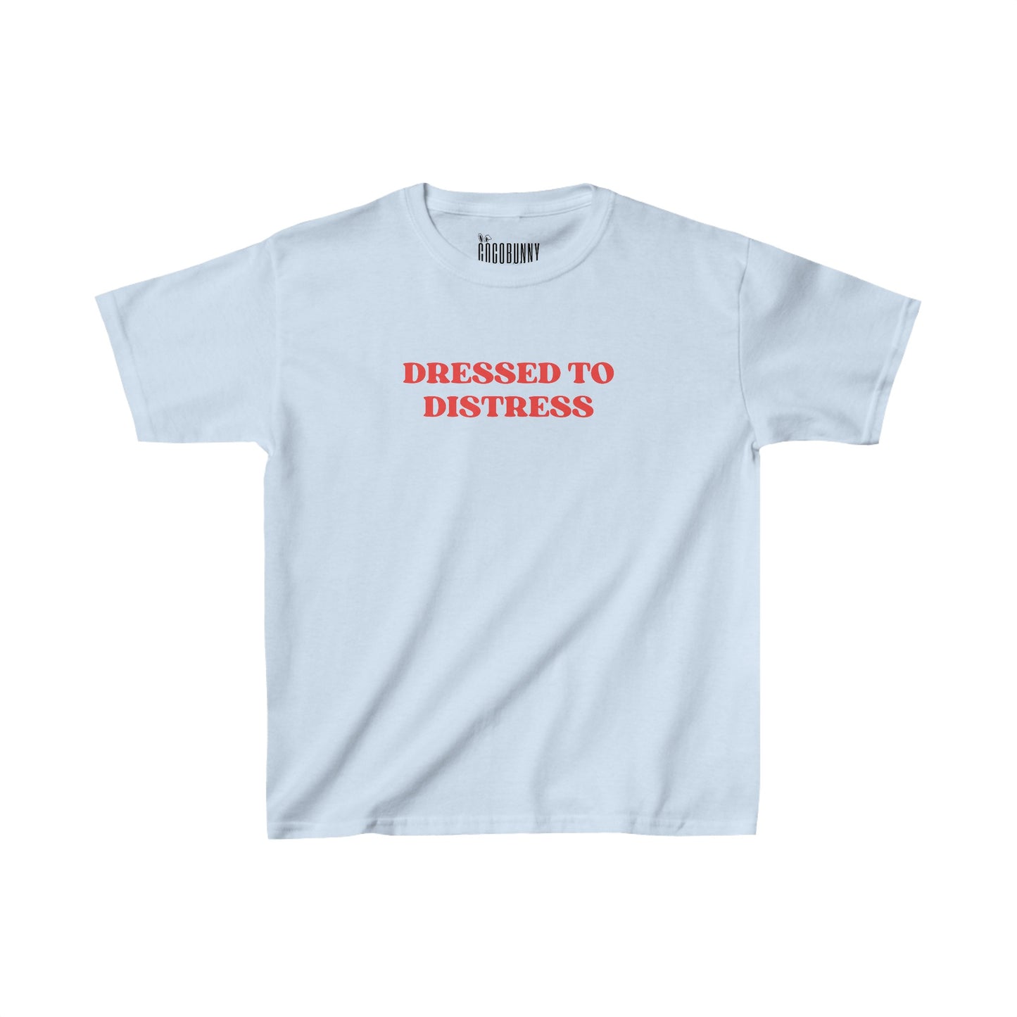 Dressed To Distress - Baby Tee