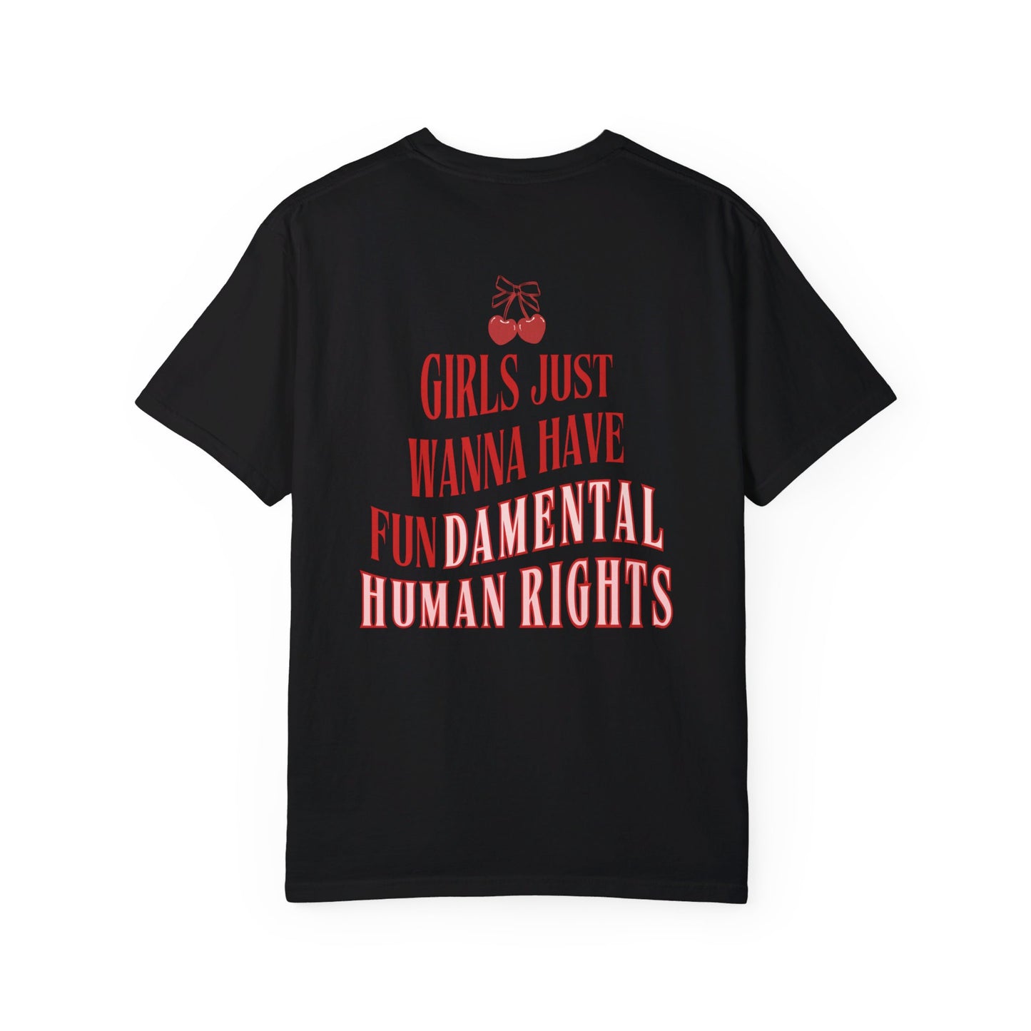 Girls Just Wanna - Classic Tee