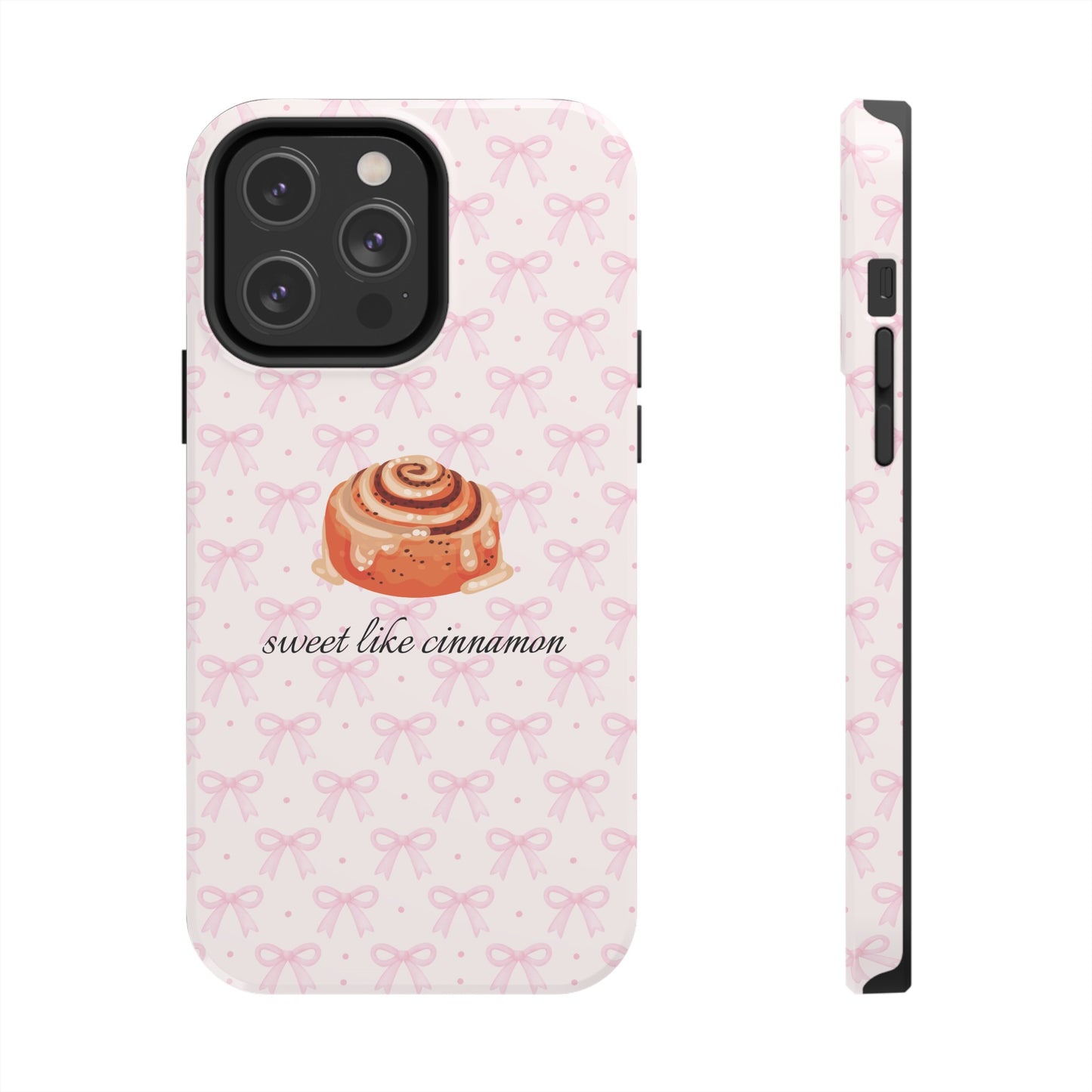 Sweet Like Cinnamon - iPhone Case