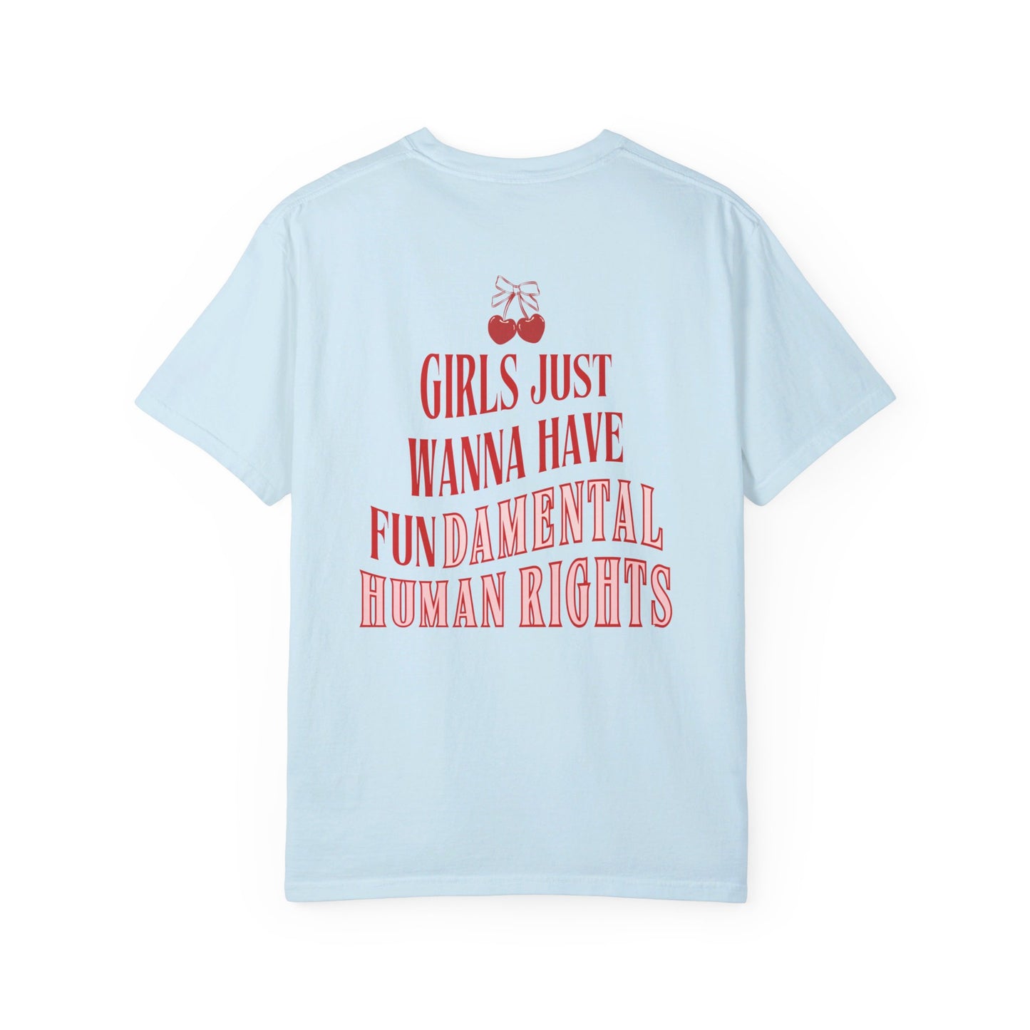 Girls Just Wanna - Classic Tee