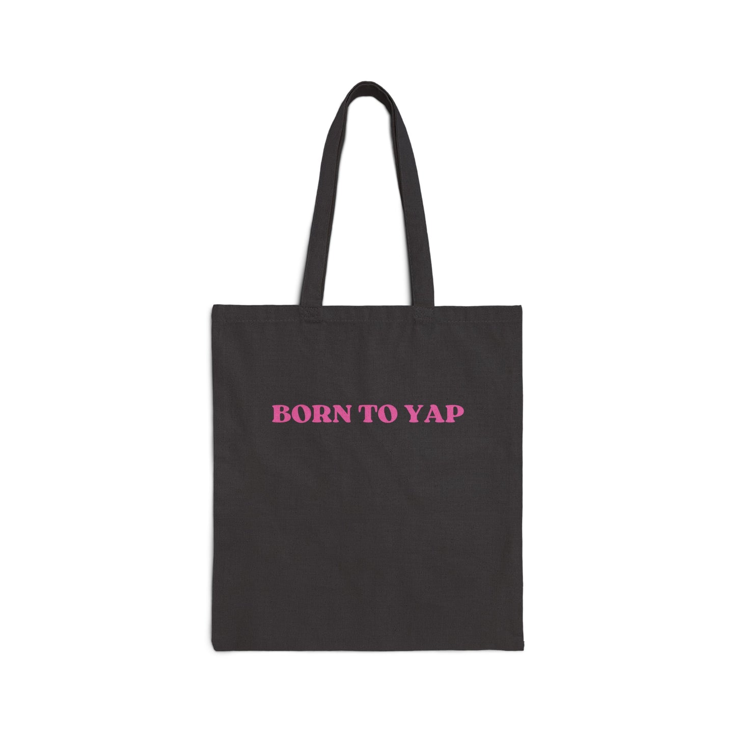 Born To Yap - Tote Bag