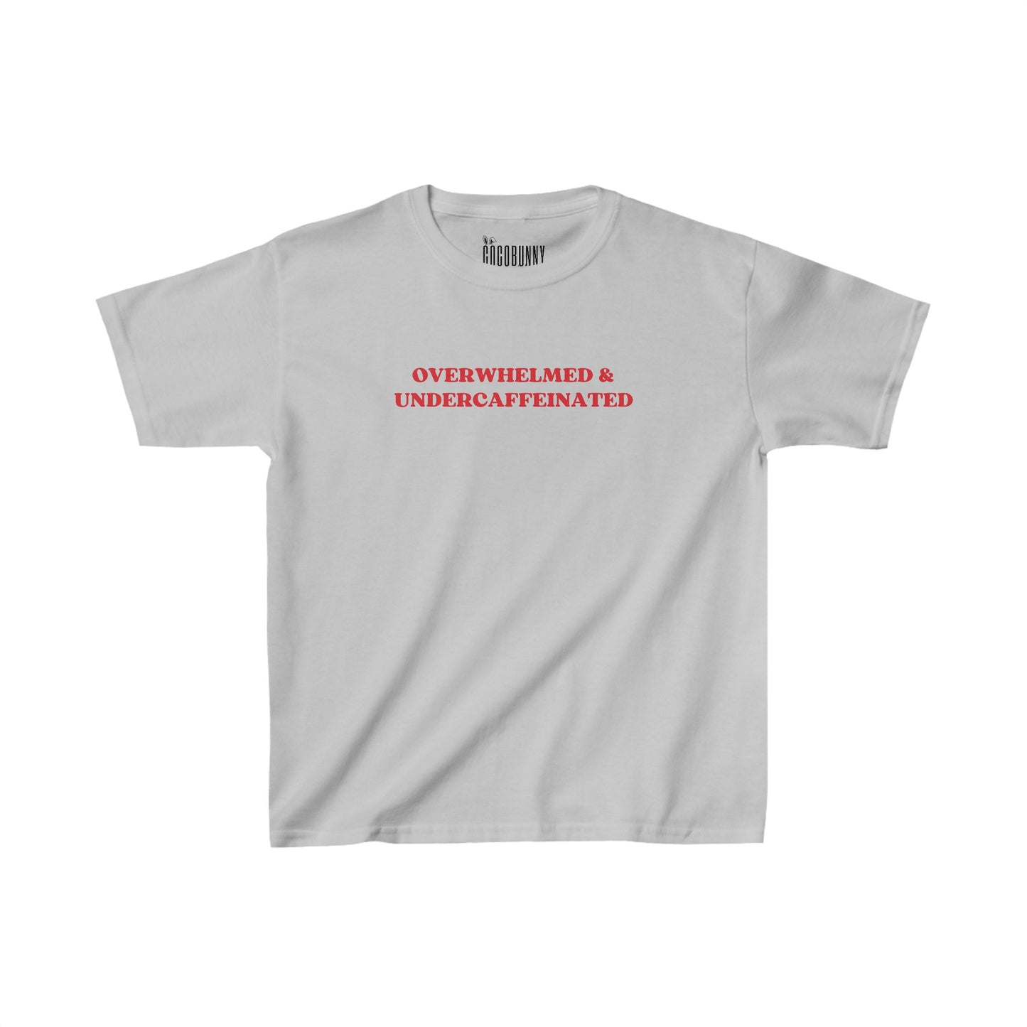 Overwhelmed & Undercaffeinated - Baby Tee