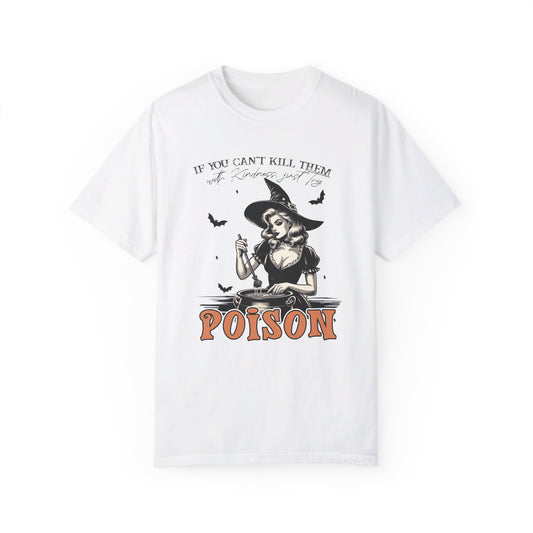 Kill Them With Poison - Classic Tee