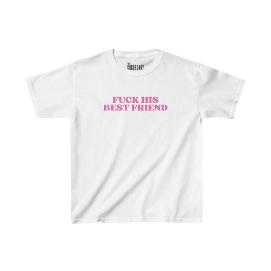 Fuck His Best Friend - Baby Tee