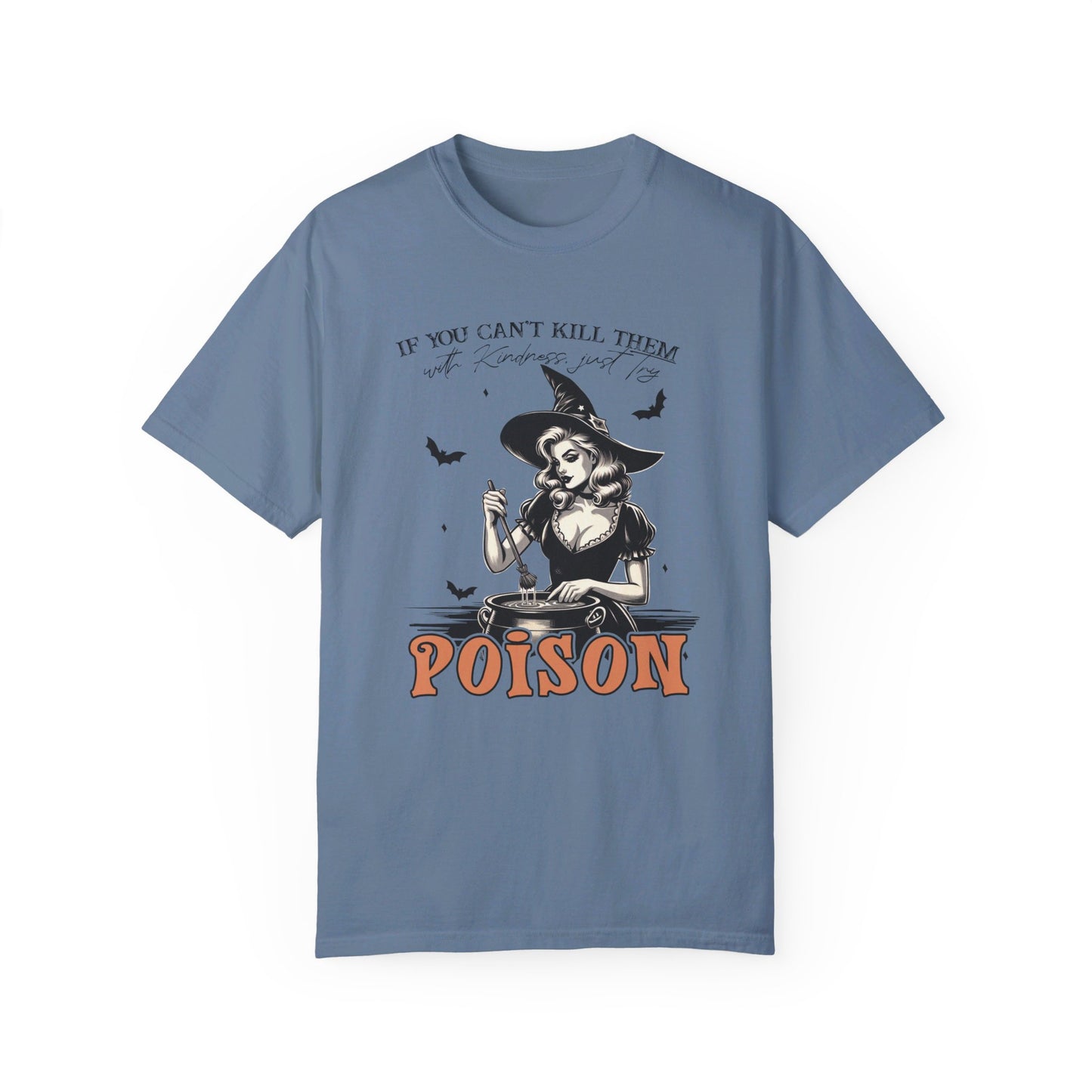 Kill Them With Poison - Classic Tee