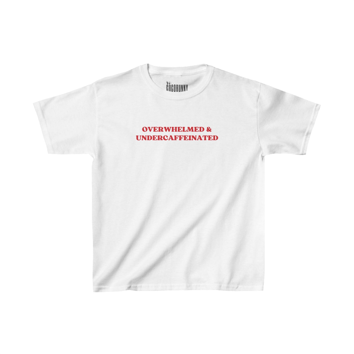 Overwhelmed & Undercaffeinated - Baby Tee