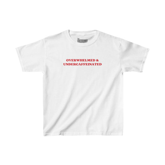 Overwhelmed & Undercaffeinated - Baby Tee