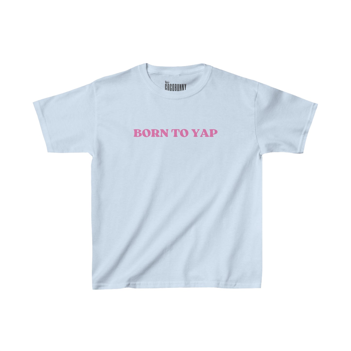 Born To Yap - Baby Tee