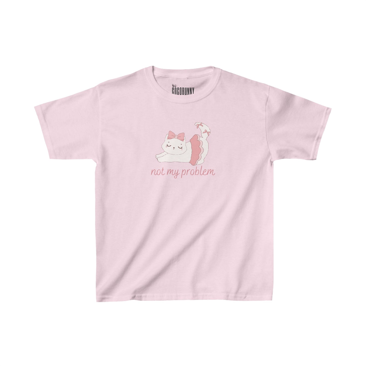 Not My Problem - Baby Tee