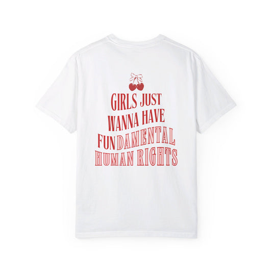 Girls Just Wanna - Classic Tee